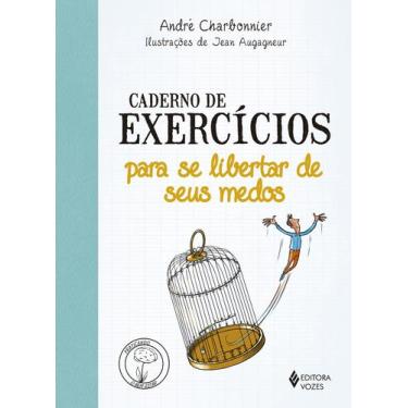 Imagem de Livro - Caderno de exercícios para se libertar de seus medos