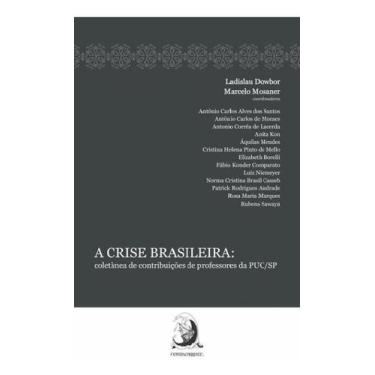 Imagem de a Crise Brasileira - Coletânea De Contribuições De Professores Da Puc/