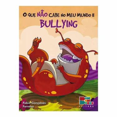 Imagem de O Que Nao Cabe No Meu Mundo Ii - Bullying