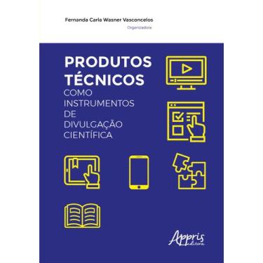 Imagem de Livro - Produtos técnicos como instrumentos de divulgação científica