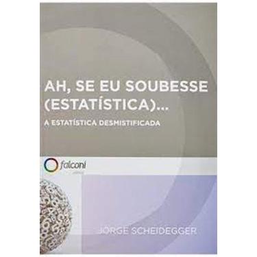 Imagem de Ah, se eu soubesse (estatística)... - FALCONI, 3