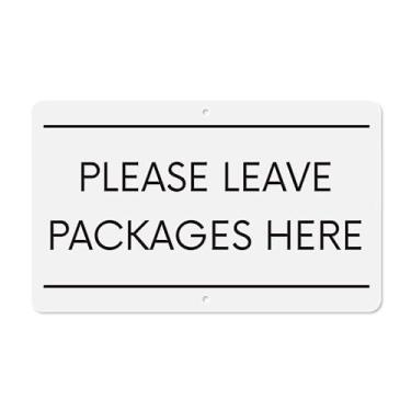 Imagem de Sutter Signs Placa Please Leave Packages Here | Instruções de entrega do motorista para meus pedidos | Placa de metal externa de alumínio branco para casa, 15,24 cm x 25,4 cm
