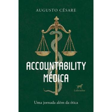 Imagem de Accountability Médica - Uma Jornada Além Da Ética - LABRADOR, 3