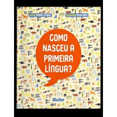 Imagem de Como nasceu a primeira lingua - BLUCHER, Sortido