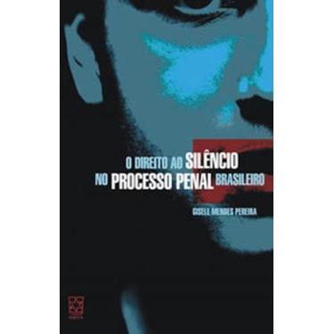 Imagem de O direito ao silêncio no processo penal brasileiro - EDUCS, 3