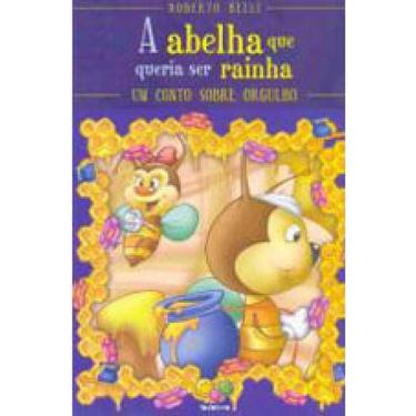 Imagem de Sentimentos:Abelha Que Queria Ser Rainha,A
