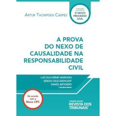 Imagem de A prova do nexo de causalidade na responsabilidade civil - Editora Rev