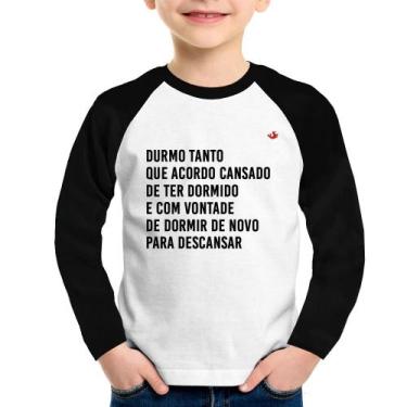 Imagem de Camiseta Raglan Infantil Durmo tanto que acordo cansado Manga Longa - 