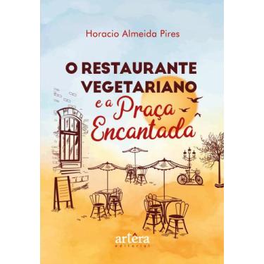 Imagem de Livro - O restaurante vegetariano e a praça encantada