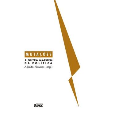 Imagem de Livro - Mutações - A outra margem da política