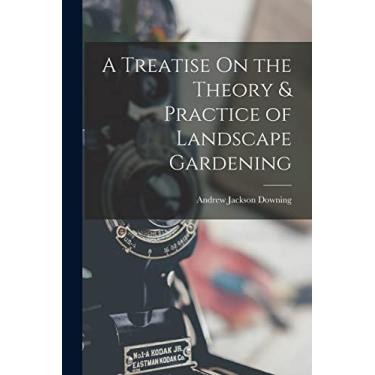 Imagem de A Treatise On the Theory & Practice of Landscape Gardening