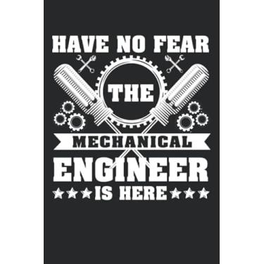 Imagem de No Fear Mechanical Engineer Is Here - Engineer Funny Gift: Journal, Notebook, Diary, 120 Blank Lined Pages, 6 x 9 inches, Funny Gift