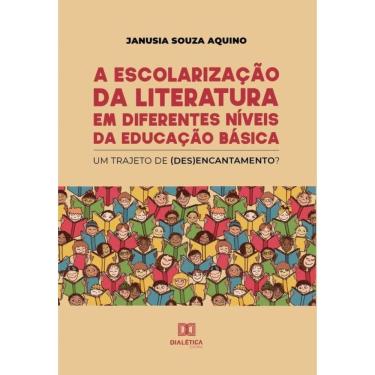 Imagem de A escolarização da literatura em diferentes níveis da educação básica-Português