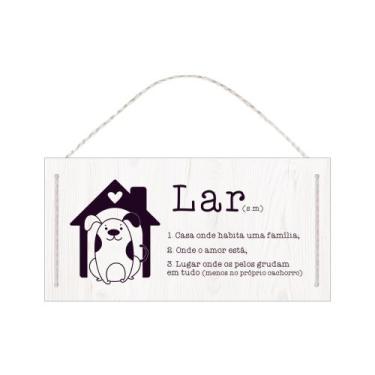 Imagem de Placa Decorativa com Corda Lar Cachorro Pet Frase - PC039 - Estúdio Am
