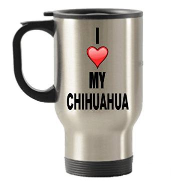 Imagem de I Love My Chihuahua Caneca de aço inoxidável para viagem com isolamento térmico