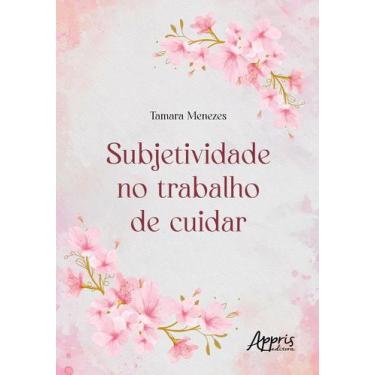 Imagem de Livro - Subjetividade no trabalho de cuidar