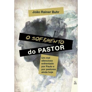Imagem de O Sofrimento Do Pastor - EDITORA ESPERANCA, 3