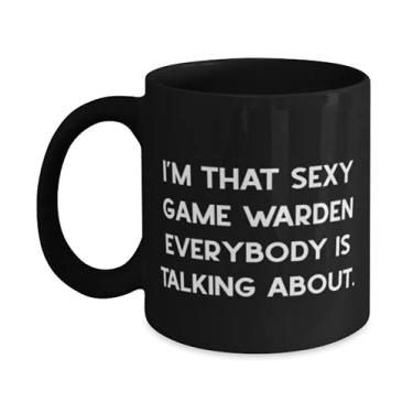 Imagem de SpreadPassion Motivational Game warden, I'm That Sexy Game Warden Everybody is Talking About., Caneca de amigos de 325 g 445 ml