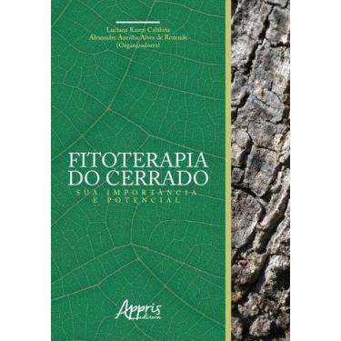 Imagem de Livro - Fitoterapia do Cerrado: sua importância e potencial