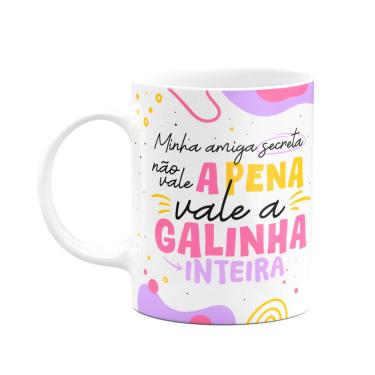 Imagem de Caneca - Minha amiga secreta não vale a pena...