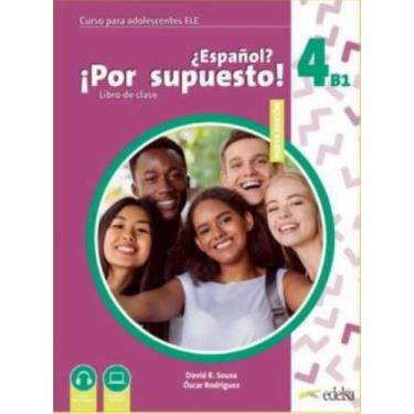 Imagem de NUEVO ESPANOL POR SUPUESTO 4 (B1) - LIBRO DEL ALUMNO - 2ª EDICION - ED