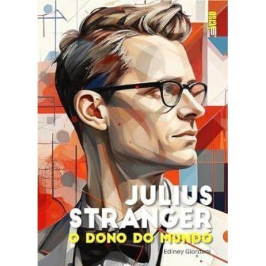 Imagem de Julius Stranger o Dono do Mundo - INVERSO COMUNICACAO E MARKETING, Sor