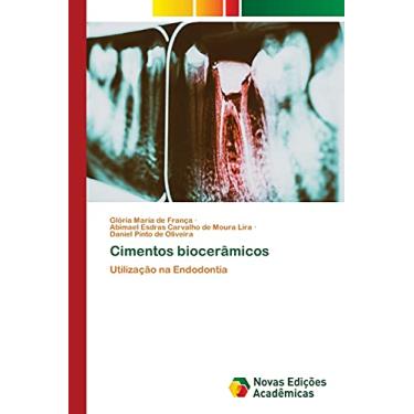 Imagem de Cimentos biocerâmicos: Utilização na Endodontia