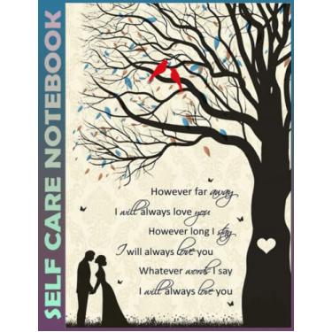 Imagem de Self Care Notebook: Lovesong Spend Few Minutes Journal to Inspire a Happier, Healthier & More Grateful Mindset. My Self-Care, Fitness, Nutrition, Goal ... Time Management and Focus - Task Organizer