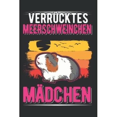 Imagem de Meerschweinchen Notizbuch: Verrücktes Meerschweinchen Mädchen / 6x9 Zoll / 120 karierte Seiten