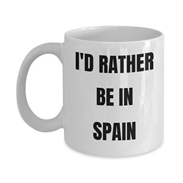 Imagem de Caneca Espanha - I'd Rather be in Spain- Caneca de café - Ideia de presente de mordaça Espanha - Cesta de presente para homens ou mulheres