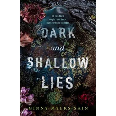 Imagem de Dark and Shallow Lies: Now a New York Times bestseller! A stunning, intense and atmospheric debut thriller for young adults. Perfect for fans of Where The Crawdads Sing.