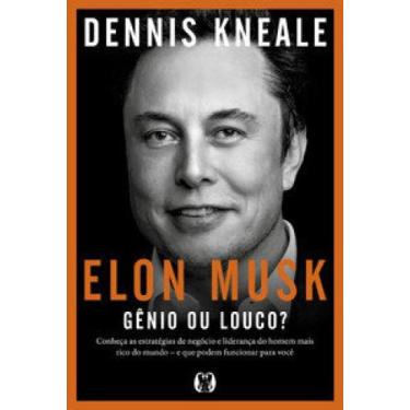 Imagem de Elon Musk: gênio ou louco: Conheça as estratégias de negócio e lideran