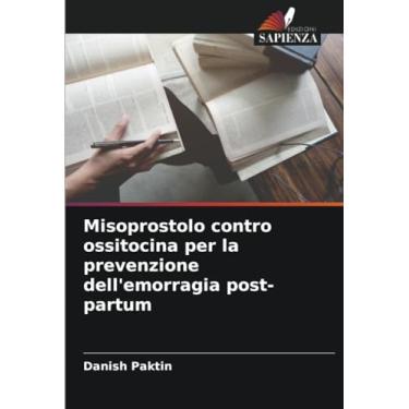 Imagem de Misoprostolo contro ossitocina per la prevenzione dell'emorragia post-partum