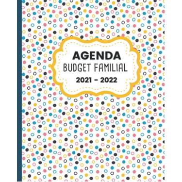 Imagem de AGENDA BUDGET FAMILIAL 2021-2022: Planificateur de compte pratique à remplir | Cahier pour noter les dépenses ménagères et gérer les comptes de la ... | De septembre 2021 à Août 2022 | Agenda POIS