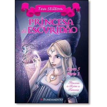 Imagem de Livro - Princesas Do Reino Da Fantasia - Princesa Da Escuridão (Livro 