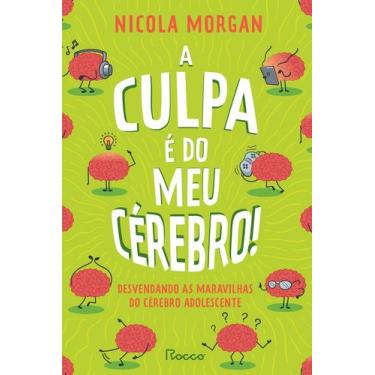 Imagem de Livro - A culpa é do meu cérebro!