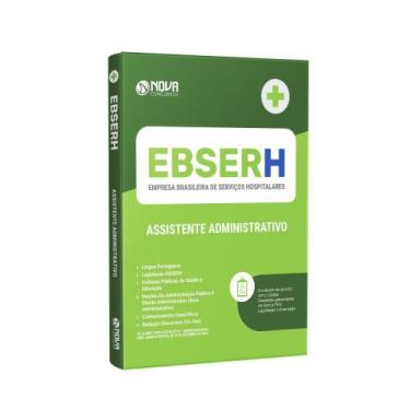 Imagem de Apostila EBSERH 2024 - Assistente Administrativo - Nova Concursos