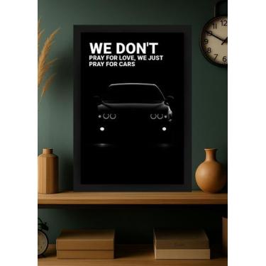 Imagem de Quadro Pray for Cars com Vidro e Moldura Preta Tamanho:21cm x 30cm (A4