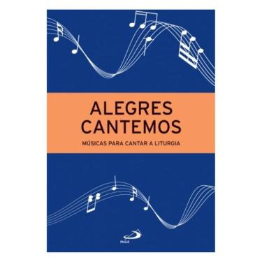 Imagem de Alegres Cantemos - Músicas Para Cantar A Liturgia