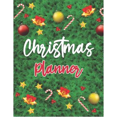 Imagem de Christmas Planner: Stay Organized with The Ultimate All in One Planner Organizer for This Holiday Season, Meal Planner, Gift List, Shopping List, Bucket List... Your Budget Planner Assistant!