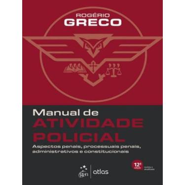 Imagem de Manual De Atividade Policial - 12ª Ed - Atlas Concurso, Juridico, Dida