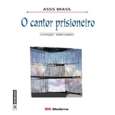 Imagem de Livro Cantor Prisioneiro, O - Moderna