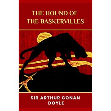 Imagem de the hound of the baskervilles: The Original 1902 Unabridged and Complete Edition (Arthur Conan Doyle Classics) (English Edition)