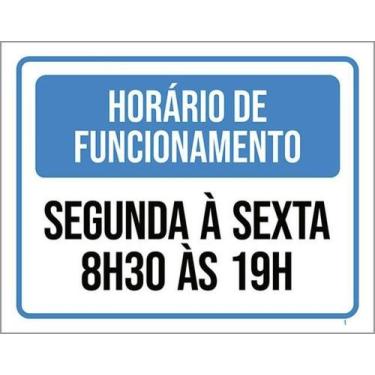Imagem de Kit 5 Placa Horário Funcionamento Segunda Sexta 8 As 1936X46 - Sinaliz