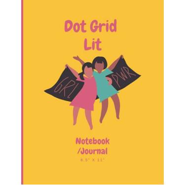 Imagem de DOT GRID NOTEBOOK FOR GIRLS: Large Dot Grid Notebook/Journal, for Sketching, Designing, Drawing, Composition, Dot Journaling, Calligraphy and Hand lettering practice.