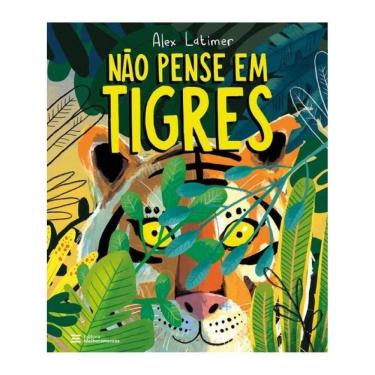 Imagem de Não Pense Em Tigres