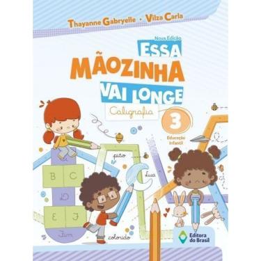 Imagem de Essa Mãozinha Vai Longe - Caligrafia - Educação Infantil - 3