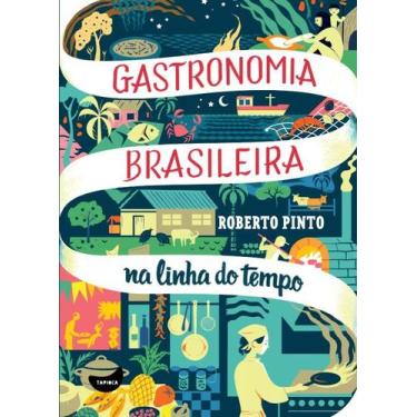 Imagem de Livro - Gastronomia Brasileira na linha do tempo