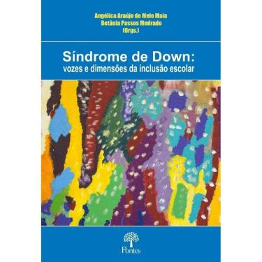 Imagem de Sindrome De Down: Vozes E Dimensoes Da Inclusao Es