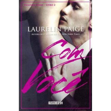 Imagem de Com Voce - Trilogia Fixed- Livro 2